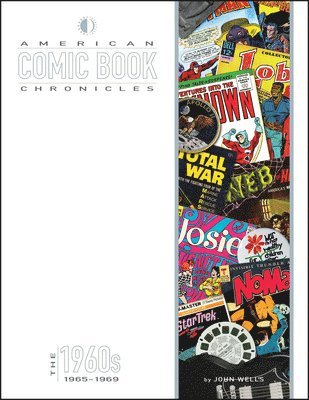 John Wells, Keith Dallas - American Comic Book Chronicles: 1965-69, Inbunden