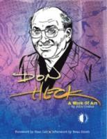 John Coates, Eric Nolen-Weathington - Don Heck: A Work of Art, Inbunden