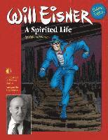 bokomslag Will Eisner: A Spirited Life (Deluxe Edition)