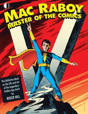 Mac Raboy: Master of the Comics