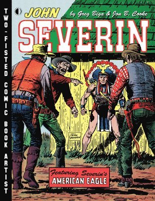 bokomslag John Severin: Two-Fisted Comic Book Artist