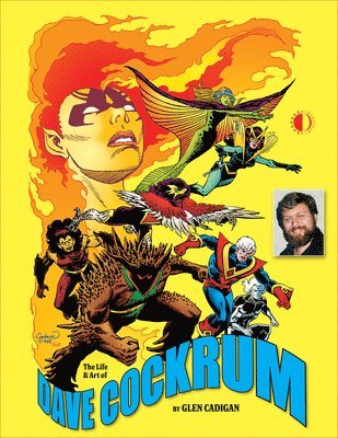 Glen Cadigan - The Life & Art of Dave Cockrum: Limited Hardcover Edition, Inbunden