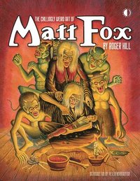 bokomslag The Chillingly Weird Art Of Matt Fox