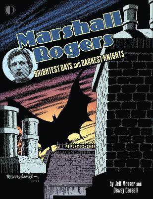 bokomslag Marshall Rogers: Brightest Days & Darkest Knights