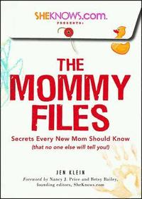 bokomslag SheKnows.com Presents - The Mommy Files