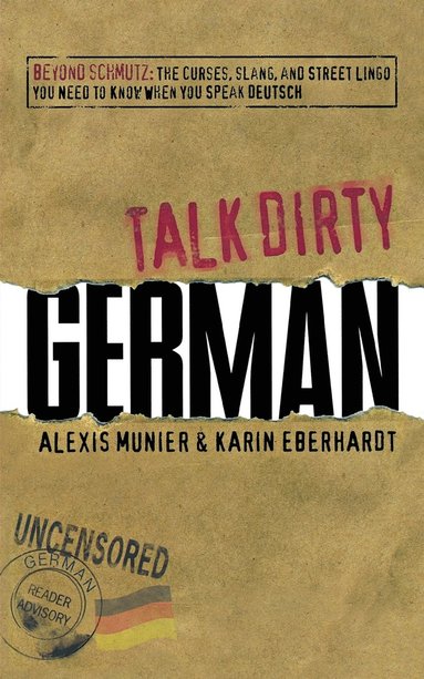 Alexis Munier, Karin Eberhardt - Talk Dirty German, Häftad
