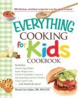 bokomslag The Everything Cooking for Kids Cookbook