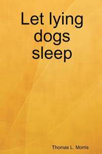 bokomslag Let Lying Dogs Sleep