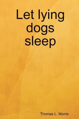 Let Lying Dogs Sleep 1