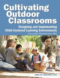 bokomslag Cultivating Outdoor Classrooms