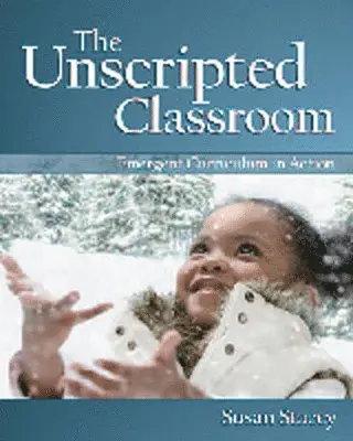 Susan Stacey - Unscripted Classroom, Häftad. Tillgänglighet: Lägg i varukorg