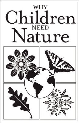 Why Children Need Nature 1