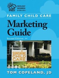 bokomslag Family Child Care Marketing Guide