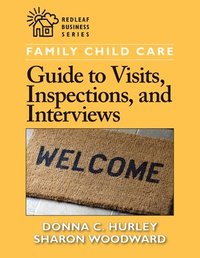 bokomslag Family Child Care Guide to Visits, Inspections, and Interviews