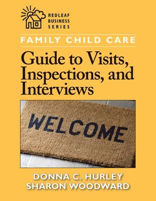 bokomslag Family Child Care Guide to Visits, Inspections, and Interviews