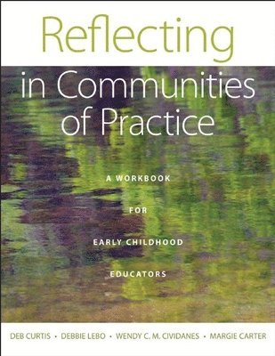 bokomslag Reflecting in Communities of Practice: A Workbook for Early Childhood Educators