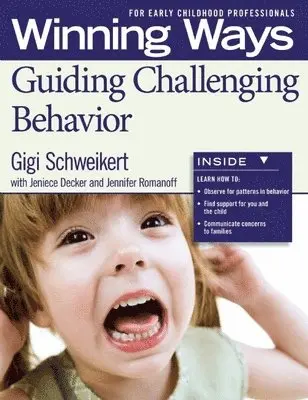Gigi Schweikert, Jennifer Romanoff, Jeneice Decker - Guiding Challenging Behavior [3-pack], Inbunden. Tillgänglighet: Tillfälligt slut