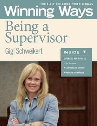bokomslag Being a Supervisor: Winning Ways for Early Childhood Professionals