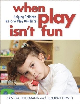 bokomslag When Play Isn't Fun: Helping Children Resolve Play Conflicts