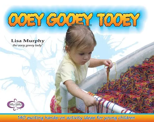 Lisa Murphy - Ooey Gooey® Tooey, Häftad. Tillgänglighet: Tillfälligt slut
