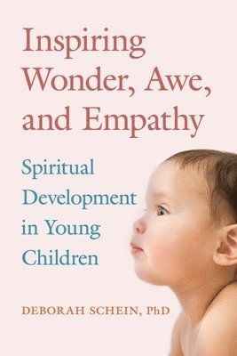 Deborah Schein - Inspiring Wonder, Awe, and Empathy, Häftad