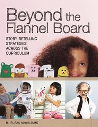 bokomslag Beyond the Flannel Board