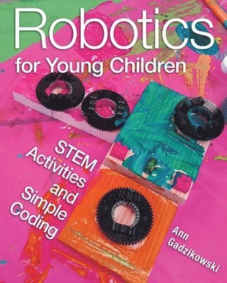 bokomslag Robotics for Young Children: Stem Activities and Simple Coding