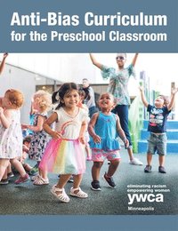 bokomslag Anti-Bias Curriculum for the Preschool Classroom