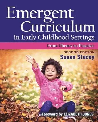 Susan Stacey - Emergent Curriculum in Early Childhood Settings, Häftad. Tillgänglighet: Lägg i varukorg