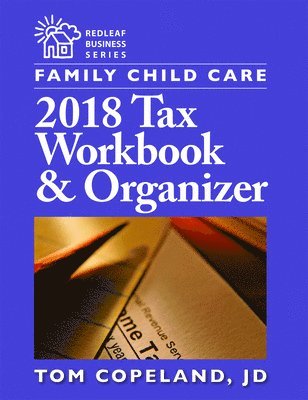 Tom Copeland - FAMILY CHILD CARE 2018 TAX WOR, Häftad