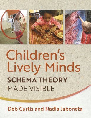 bokomslag Children's Lively Minds: Schema Theory Made Visible