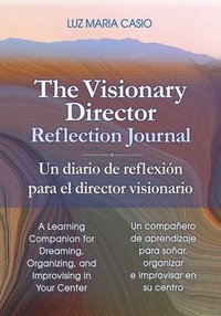 bokomslag The Visionary Director Reflection Journal