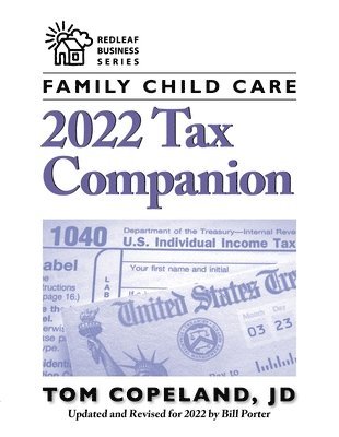 Tom Copeland, Bill Porter - Family Child Care 2022 Tax Companion, Häftad