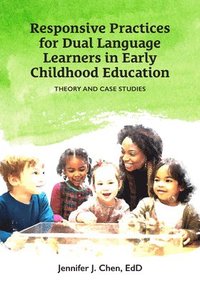 bokomslag Responsive Practice for Dual Language Learners in Early Childhood Education