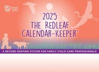 bokomslag The Redleaf Calendar-Keeper 2025: A Record-Keeping System for Family Child Care Professionals