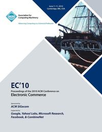 bokomslag EC10 Proceedings of the 2010 ACM Conference on Electronic Commerce