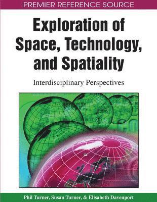 Phil Turner, Susan Turner, Elisabeth Davenport - Exploration of Space, Technology, and Spatiality, Inbunden
