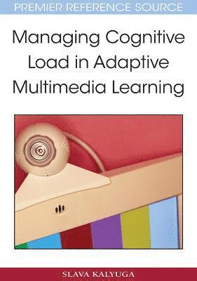 Managing Cognitive Load in Adaptive Multimedia Learning 1