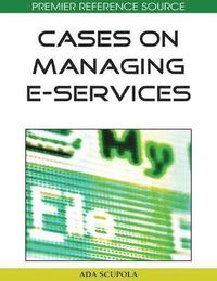 bokomslag Cases on Managing E-Services