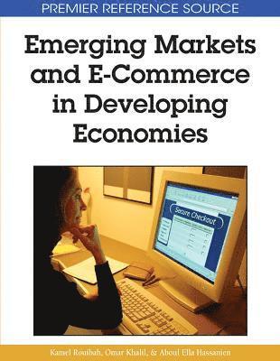 bokomslag Emerging Markets and E-commerce in Developing Economies