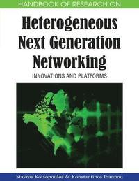bokomslag Handbook of Research on Heterogeneous Next Generation Networking