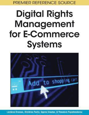 Digital Rights Management for E-Commerce Systems 1