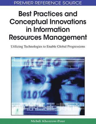 Best Practices and Conceptual Innovations in Information Resources Management