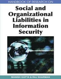 bokomslag Handbook of Research on Social and Organizational Liabilities in Information Security