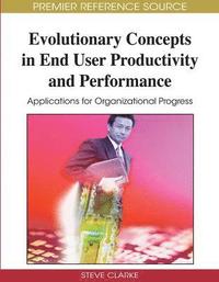 bokomslag Evolutionary Concepts in End User Productivity and Performance