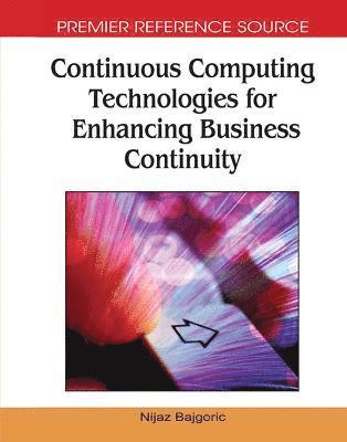 Continuous Computing Technologies for Enhancing Business Continuity 1