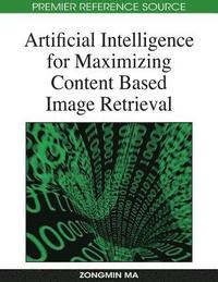 bokomslag Artificial Intelligence for Maximizing Content Based Image Retrieval