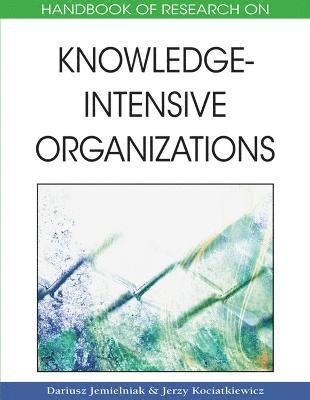 bokomslag Handbook of Research on Knowledge-intensive Organizations