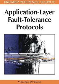 bokomslag Application-layer Fault-tolerance Protocols