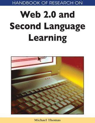 Handbook of Research on Web 2.0 and Second Language Learning 1